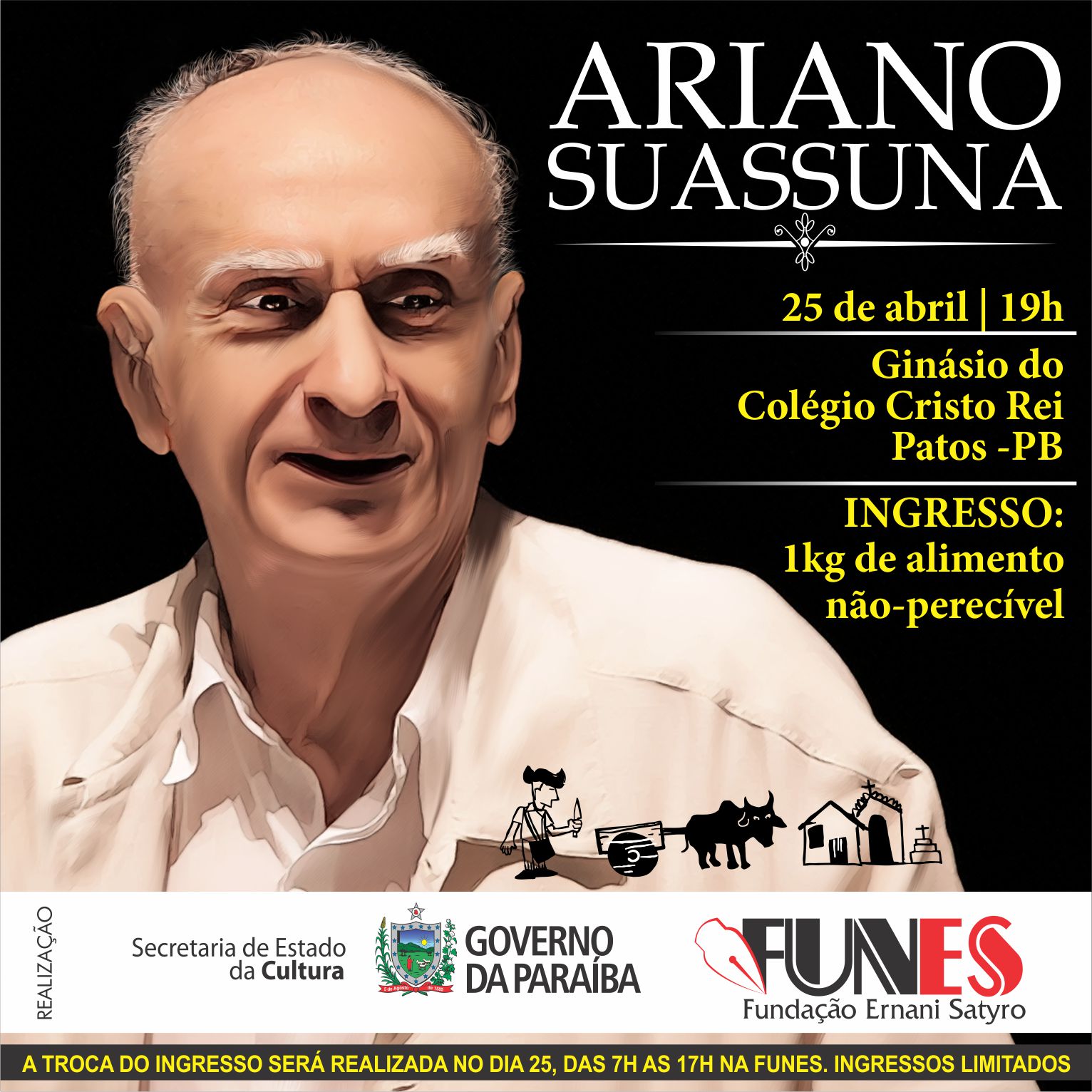 FUNES Promove Abril Cultural com o “Três da Matina” e Ariano Suassuna FUNES Promove Abril Cultural com o “Três da Matina” e Ariano Suassuna
