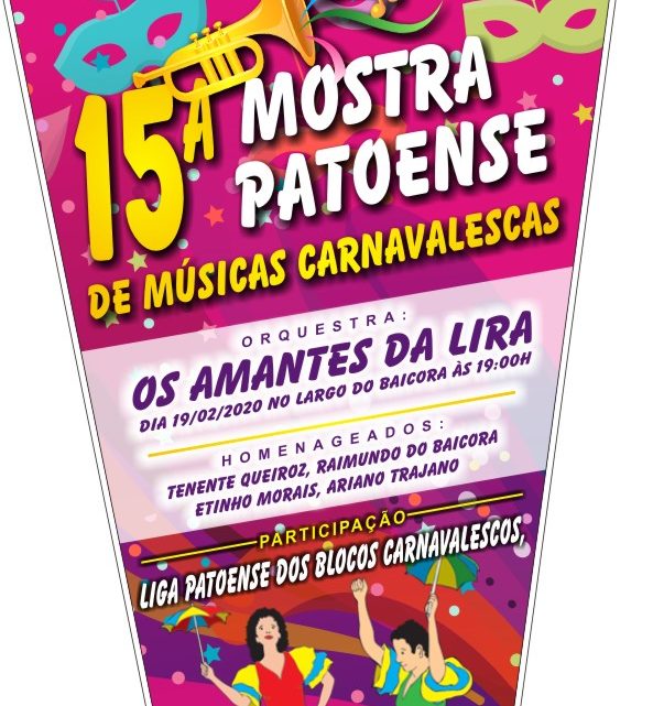 FUNES Promove 15ª Edição da Mostra Patoense de Músicas Carnavalescas FUNES Promove 15ª Edição da Mostra Patoense de Músicas Carnavalescas